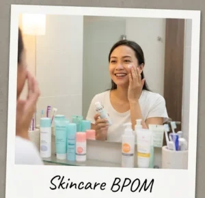Read more about the article Perbedaan Skincare Klinik dan Skincare BPOM